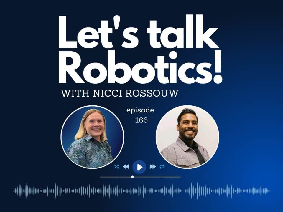 Let's Talk Robotics - A Conversation with Suresan Rajandra